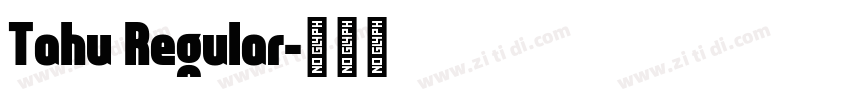 Tahu Regular字体转换